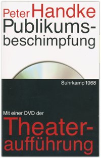 Peter Handke, Publikumsbeschimpfung