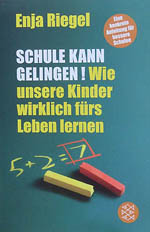 Enja Riegel, Schule kann gelingen!