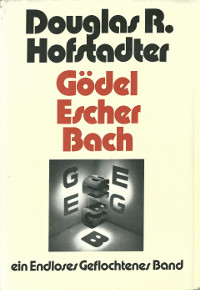 Douglas R. Hofstadter, Gödel, Escher, Bach